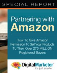 "Partnering With Amazon" DigitalMarketer.com
